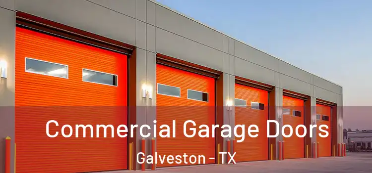  Commercial Garage Doors Galveston - TX