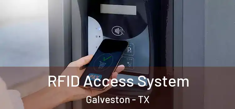  RFID Access System Galveston - TX